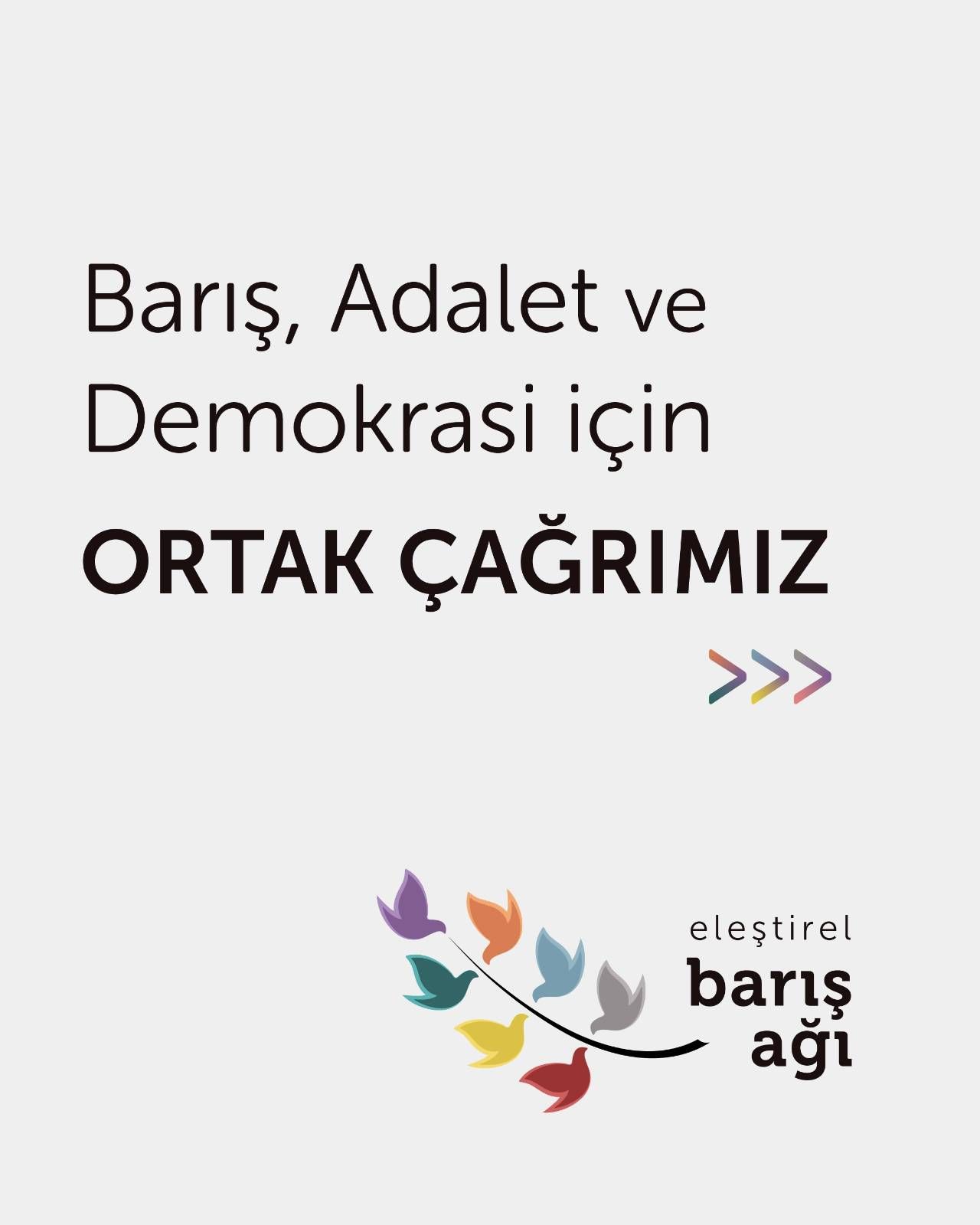 You are currently viewing Barış, Adalet ve Demokrasi İçin Ortak Çağrımız